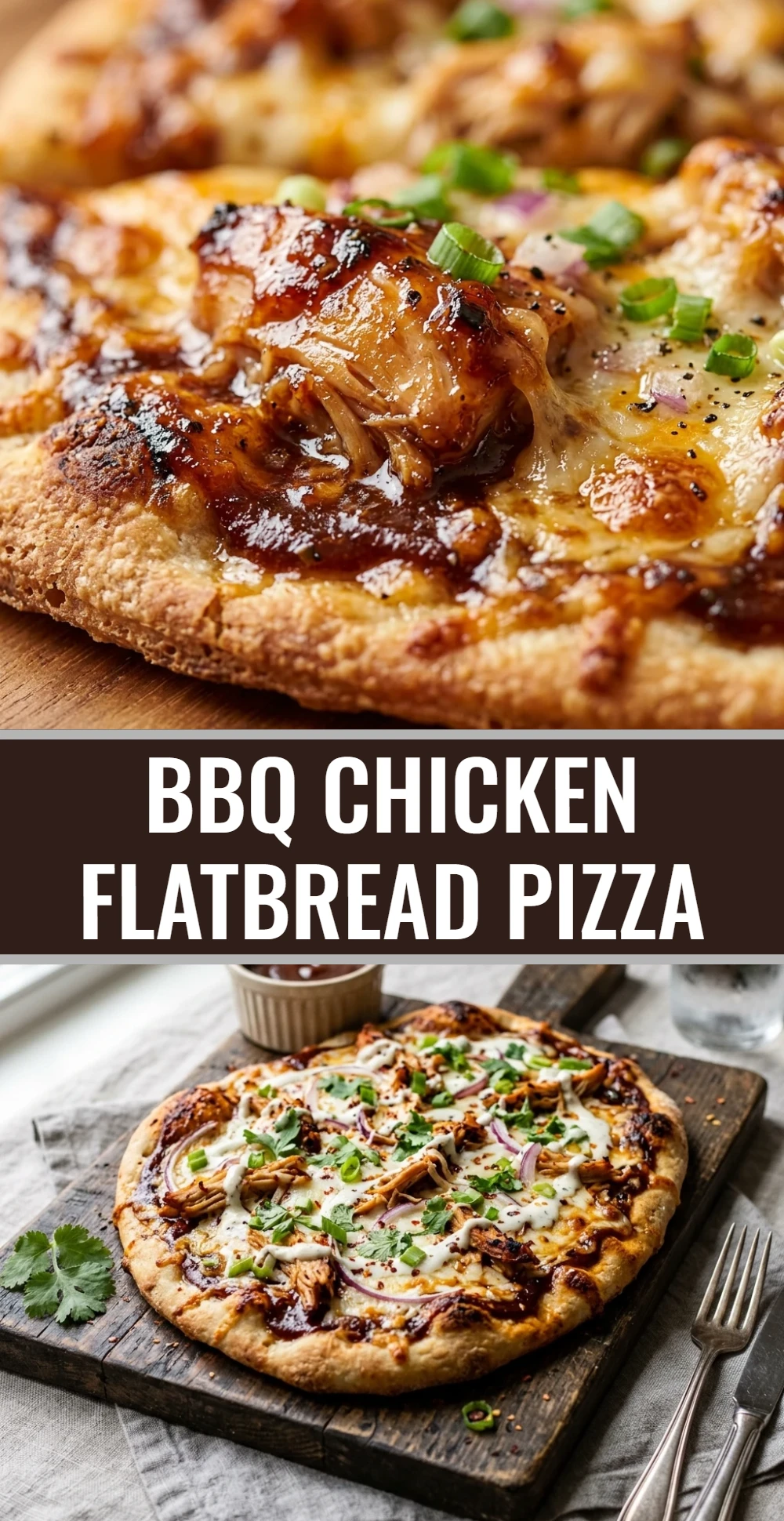 BBQ Chicken Flatbread Pizza