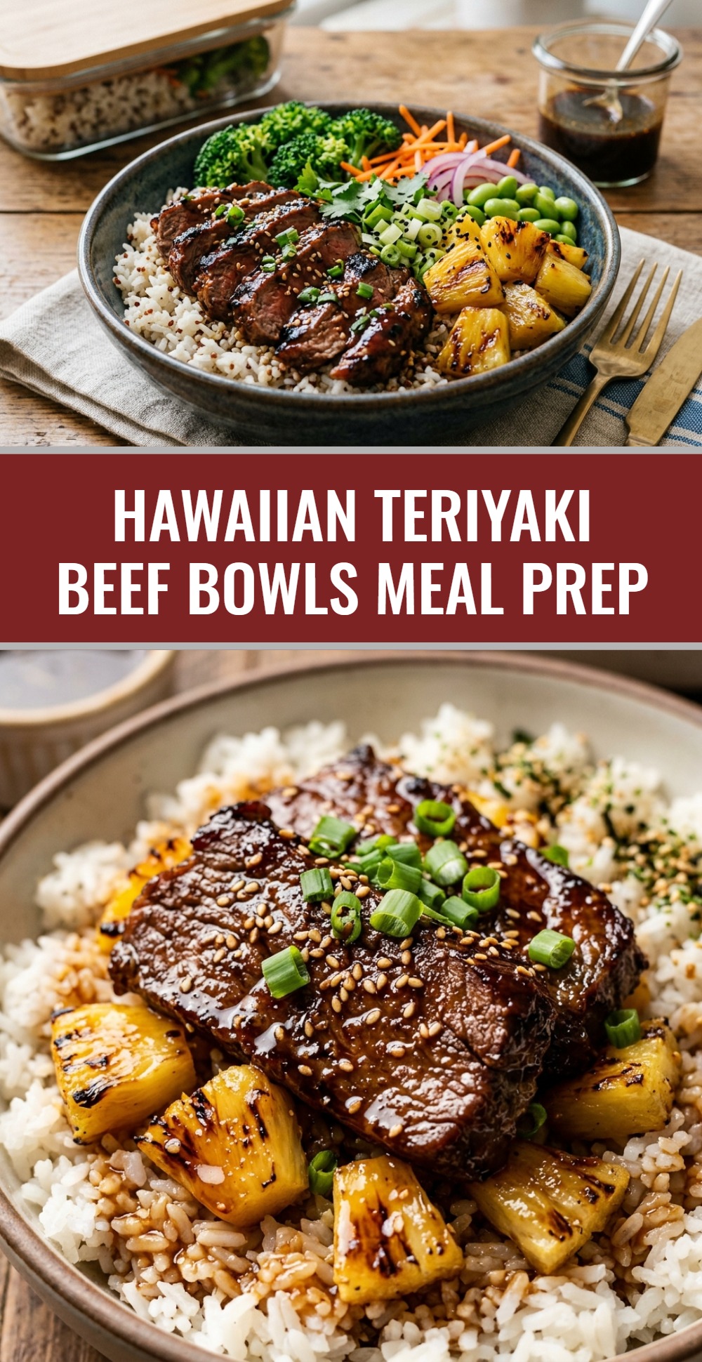Hawaiian Teriyaki Beef Bowls Meal Prep